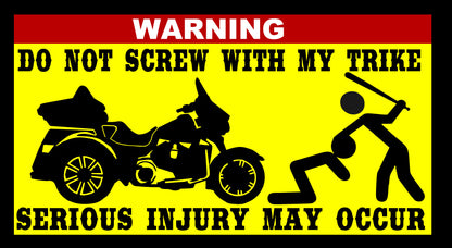Warning don't screw with my