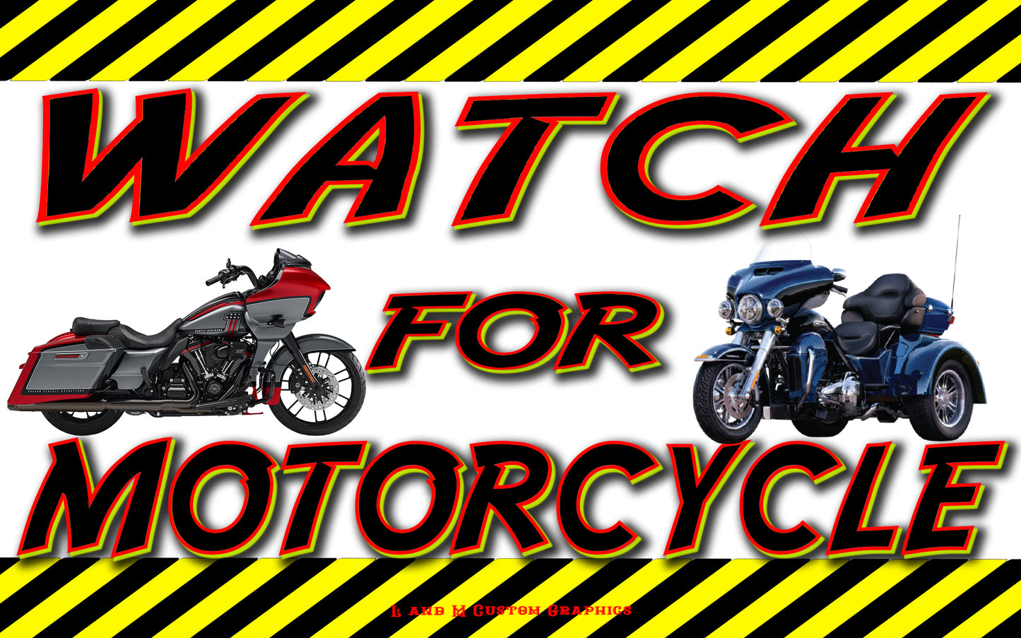 Watch out for motorcycle